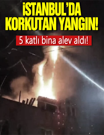 Fatih'te 5 katlı binanın çatısı alev alev yandı